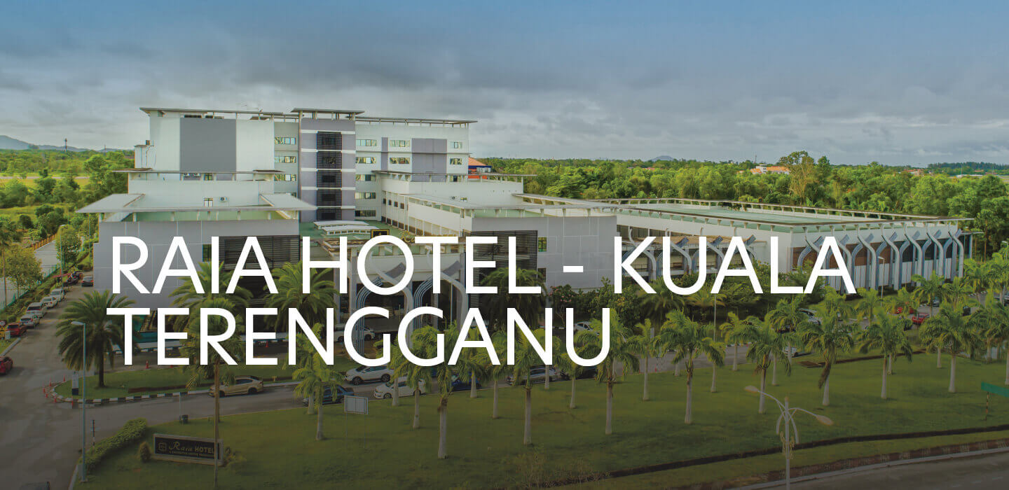 Raia Hotel Kuala Terengganu